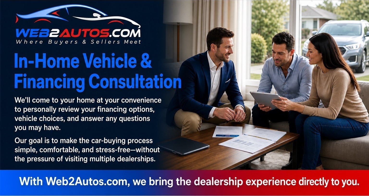 In-Home Vehicle & Financing Consultation — Web2Autos brings the dealership experience to your home